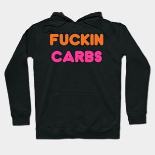 Carbs are Evil Hoodie